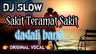 Download lagu DJ SAKIT TERAMAT SAKIT mp3