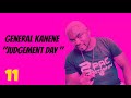 General Kanene Judgement Day