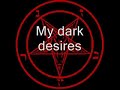 My Dark Desires - Dark Funeral
