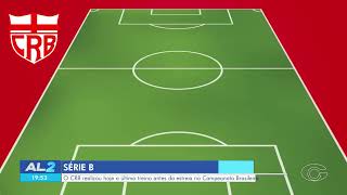 CRB encerra preparação para estreia na Série B contra o Vila Nova - 20/03/2026