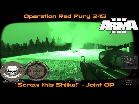 ARMA 3 - Operation Red Fury 2-15 - "Screw This Shilka!!"- Joint OP