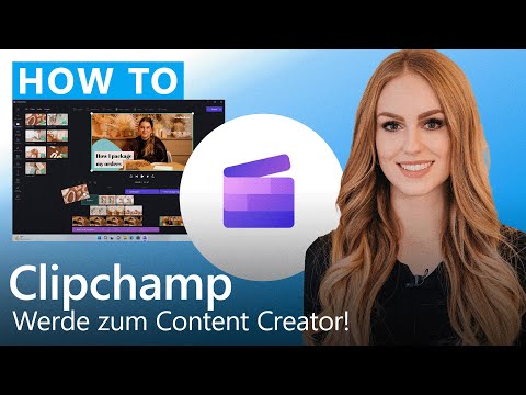 Werde Content Creator mit Clipchamp Video Editor!