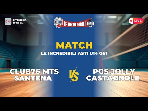 Club76 MTS SANTENA vs PGS JOLLY CASTAGNOLE | Le Incredibili Asti U14 G61