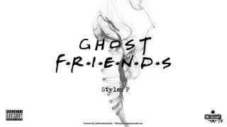 Styles P - Ghost Friends (Freestyle) (2016 NEW CDQ)