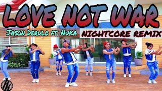 Download lagu Love not war | Jason Derulo | Tekno Remix NightCore | Dance fitness | Kingz Krew mp3