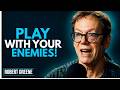 How to Use Your Enemies to Gain Dangerous Power! | Robert Greene