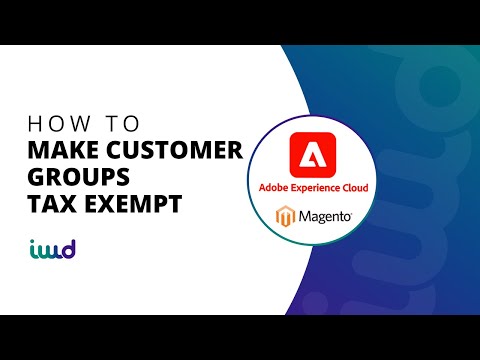 Adobe Commerce powered by Magento Beginner Tutorial | How to Make Customer Groups Tax Exempt
