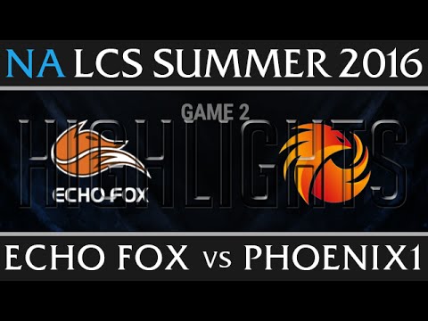 Echo Fox vs Phoenix1 Game 2 Highlights - NA LCS Week 1 Summer 2016 - FOX vs P1 G2