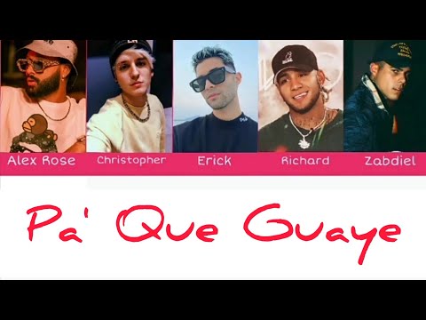 Alex Rose, CNCO - Pa' Que Guaye (Letra/Lyrics), Pa' Que Guaye - Alex Rose, CNCO Letra Lyrics Video