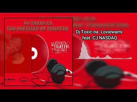 DJ Toxic na Loviewami feat  CJ NASDAQ