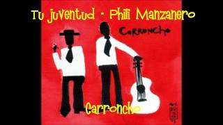 Tu  juventud - Phili Manzanero