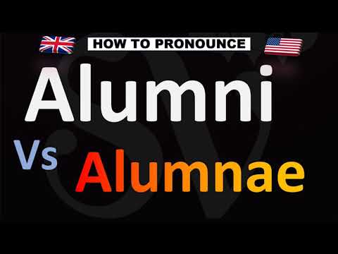 How to Pronounce Alumni VS. Alumnae