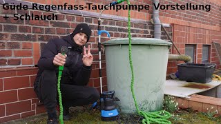 Güde Regenfass-Tauchpumpe + Gartenschlauch Vorstellung | #garten #vorstellung