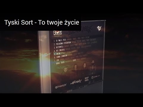 Tyski Sort - To twoje życie (prod. Noise systeM)