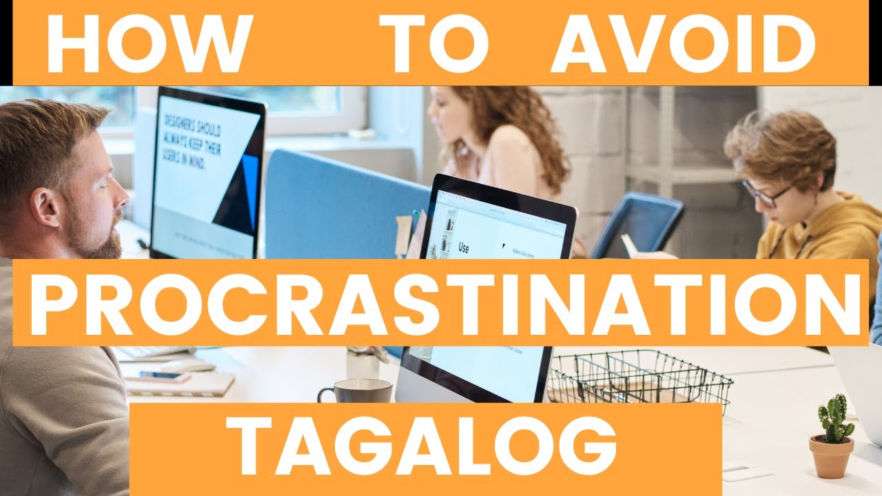 Putar video HOW TO AVOID PROCRASTINATION- TAGALOG sekarang HOW TO AVOID PROCRASTINATION- TAGALOG