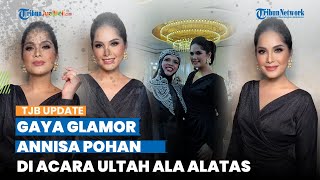 Gaya Glamor Annisa Pohan: Tas Setengah Miliar dan Gaun Berkilau di Ultah Ala Alatas!