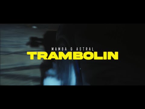 Mamba X Astral - Trambolin (Official Video)