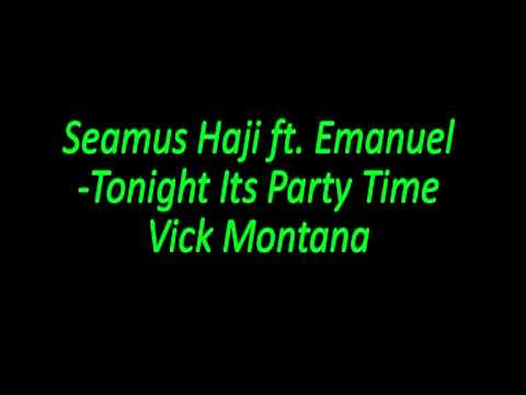 Seamus Haji ft. Emanuel - Tonight It's Party Time (Vick Montana aka Dj.Vick)