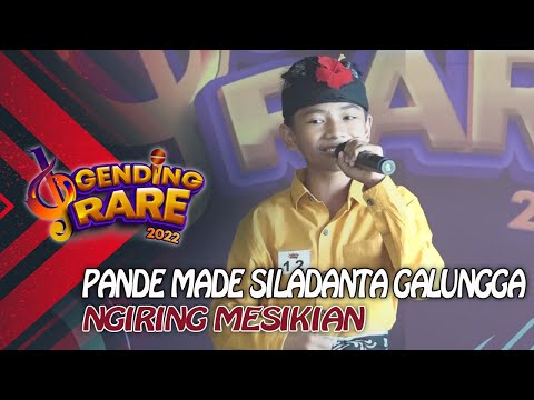 PANDE MADE SILADANTA GALUNGGA - NGIRING MESIKIAN | GENDING RARE BALI TV 2022
