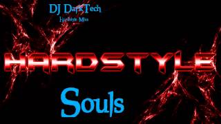 [Hardstyle] DarkTech \ Souls