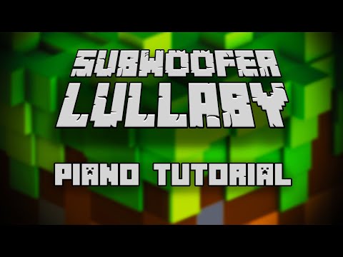 C418 - Subwoofer Lullaby (from Minecraft) - Piano Tutorial