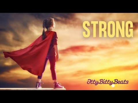 Motivational Song for Kids - ‘Strong’ Lyric Video by Itty Bitty Beats