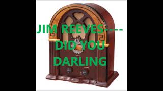 JIM REEVES   DID YOU DARLING