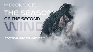 Download lagu The Season of the Second Wind | Pastor Mark Moore, Jr. mp3 Download lagu The Season of the Second Wind | Pastor Mark Moore, Jr. mp3