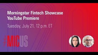 Morningstar Fintech Showcase – How do you empower investors?