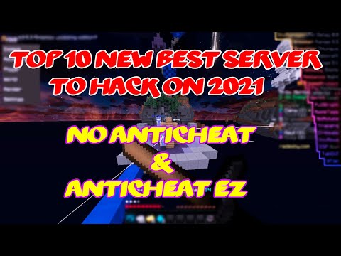 Top 10 New Best Server to Hack on [2021] - No Anticheat & Anticheat EZ