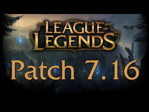 League of Legends: Patch 7.16 Notes