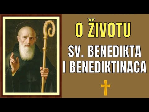 TKO JE BIO SV. BENEDIKT? TKO SU BENEDIKTINCI?