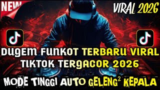 Download lagu DUGEM FUNKOT TERBARU VIRAL TIKTOK TERGACOR 2026 mp3