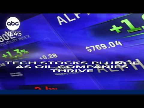 Tech stocks plunge while oil companies rake in huge profit
