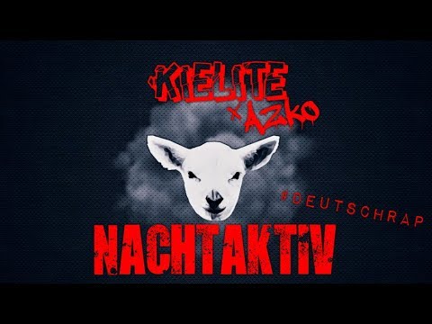 KiElite ⚓ ► NACHTAKTIV feat. Azko ◄ prod. by Octilary