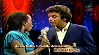 Johnny Mathis & Paulette McWilliams - I'll Do It All For You