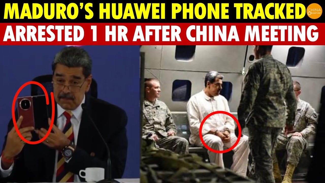 Shocking! Maduro’s Huawei Phone Tracked by U.S. Military, Arrested One Hour After China Meeting