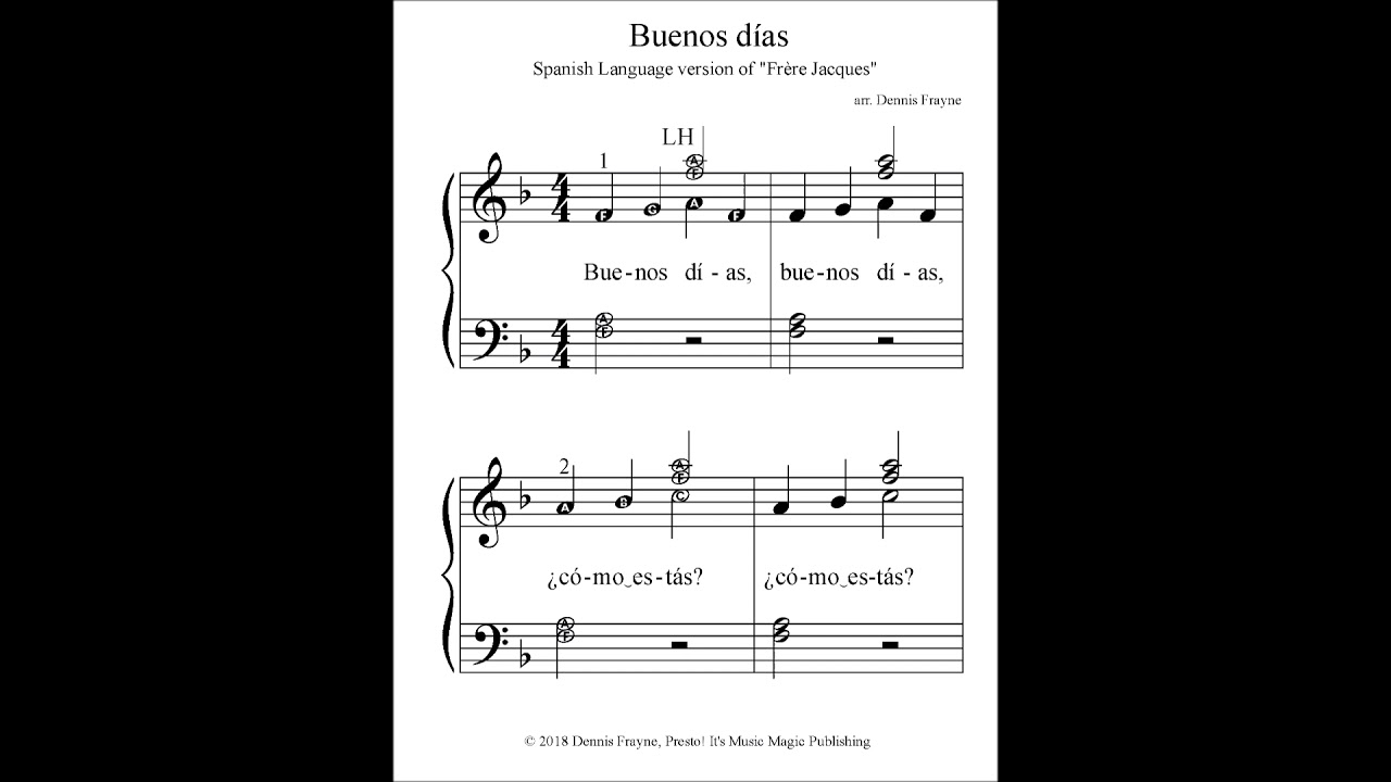 Buenos días, arranged for piano with big alpha note notation by Dennis Frayne