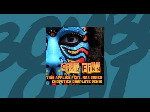 Cian Finn ft Max Romeo - This Applies (Chopstick Dubplate Remix) (CC)