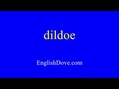 How to pronounce dildoe in American English