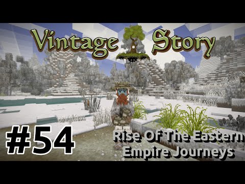 Vintage Story - Rise Of The Eastern Empire Journeys [EP54] | The Best Not Minecraft Game | Gameplay
