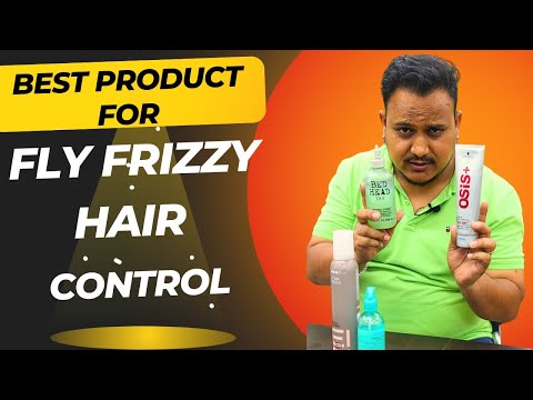 Best product for fly frizzy hair control / how to manage fly frizzy hair in hairstyling
