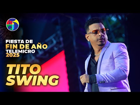 Tito Swing | Telemicro New Year's Eve Party 2025