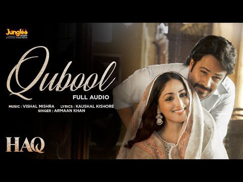 Qubool (Full Audio) | Haq | Vishal Mishra | Armaan Khan | Yami Gautam & Emraan Hashmi