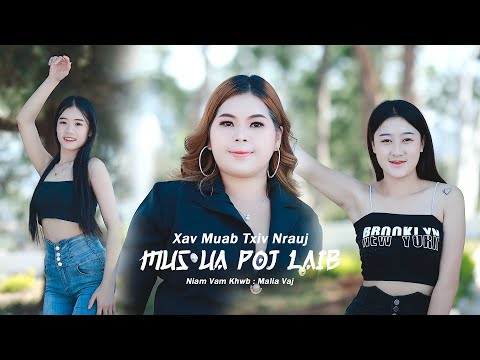 XAV MUAB TXIV NRAUJ MUS UA POJ LAIB - Niam Vam Khwb (Official Music Video)@Suab.Nkauj.Tawm.Tshiab