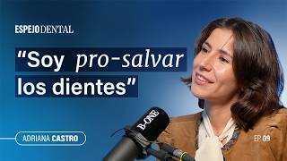 Espejo Dental #9 · Dra. Adriana Castro | Salvar dientes en la era del implante