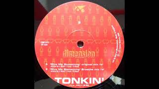 Dimension - Give Me Something (Breathe Mix) [2001] [Tonkin' Records – TNK 017]