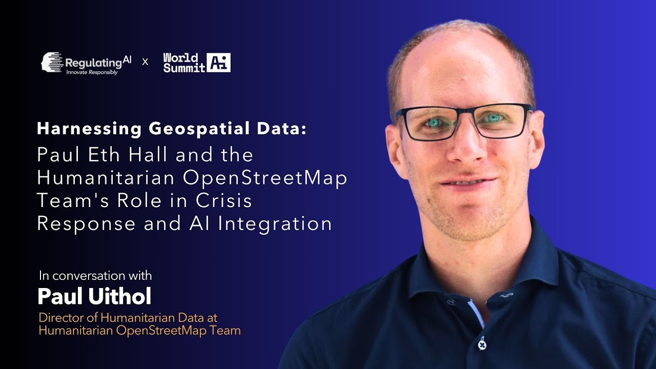 Harnessing Geospatial Data: Crisis Response and AI Integration | RegulatingAI Podcast Ft Paul Uithol