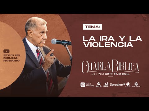 La ira y la violencia No.402 | Estudios Biblicos en audio | Pastor Ezequiel Molina Rosario