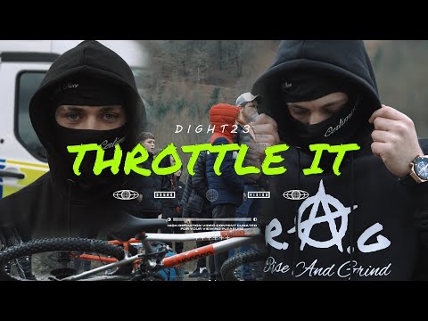 DIGHT 23 - Throttle It